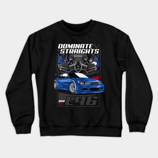 BMW E46 Dominate Straights Crewneck Sweatshirt